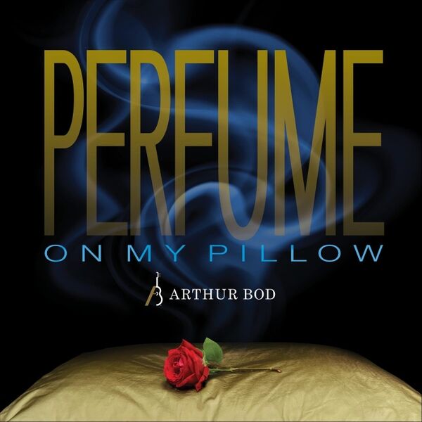 Cover art for Perfume On My Pillow